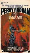 Perry Rhodan (003) Galactic Alarm by Rhodan Perry