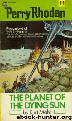 Perry Rhodan (017) The Planet of the Dying Sun by Perry Rhodan