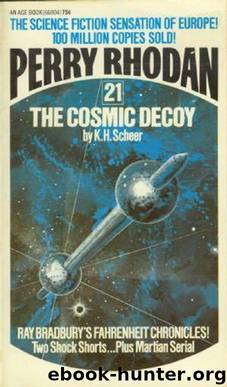 Perry Rhodan (021) The Cosmic Decoy by Perry Rhodan