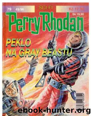Perry Rhodan 0079 - Atlan a Arkon 030 - Peklo na Gray Beastu by Mahr Kurt