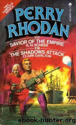 Perry Rhodan 117 - Savior Of The Empire by K. H. Scheer