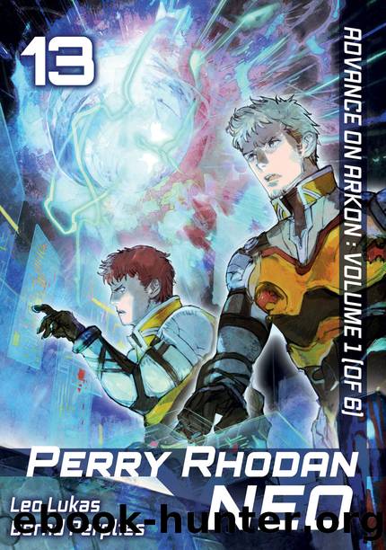 Perry Rhodan NEO: Volume 13 [Complete] by Leo Lukas Bernd Perplies