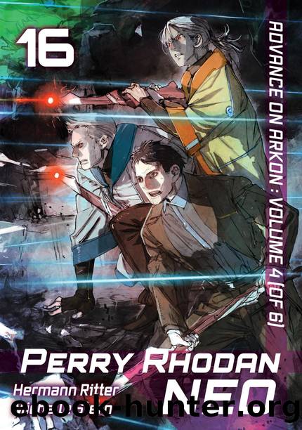 Perry Rhodan NEO: Volume 16 [Complete] by Hermann Ritter Michelle Stern