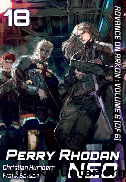 Perry Rhodan NEO: Volume 18 [Parts 1 to 3] by Christian Humberg Frank Borsch