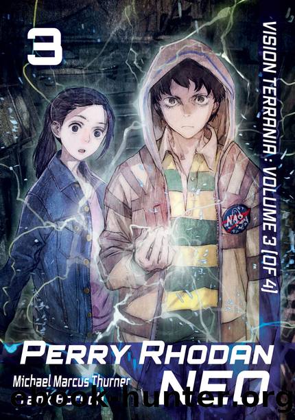 Perry Rhodan NEO: Volume 3 [Complete] by Michael Marcus Thurner Frank Borsch