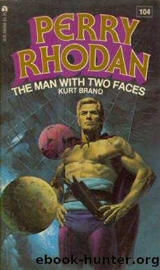 Perry Rhodan by (104) The Man & Two Face