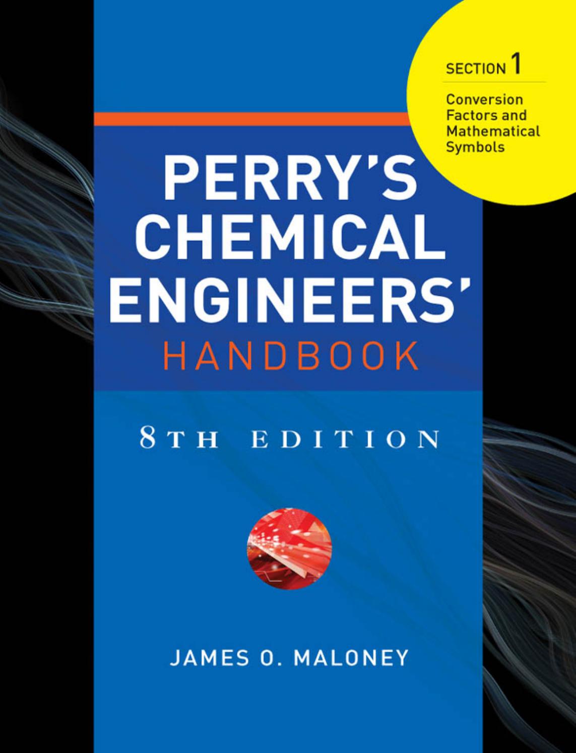 Perry's Chemical Engineers' Handbook by Donald W. Green Robert H. Perry