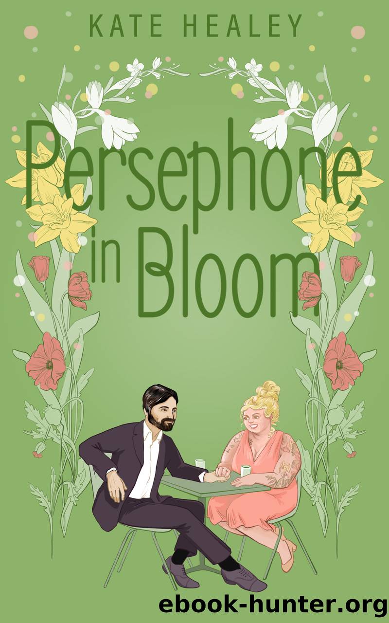 Persephone in Bloom by Kate Healey