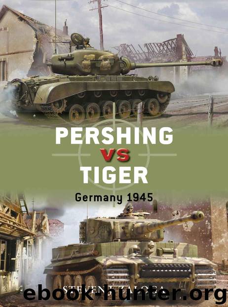 Pershing vs Tiger: Germany 1945 (Duel) by Steven J. Zaloga