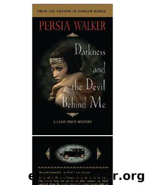 Persia Walker - Darkness and the Devil Behind Me by Persia Walker
