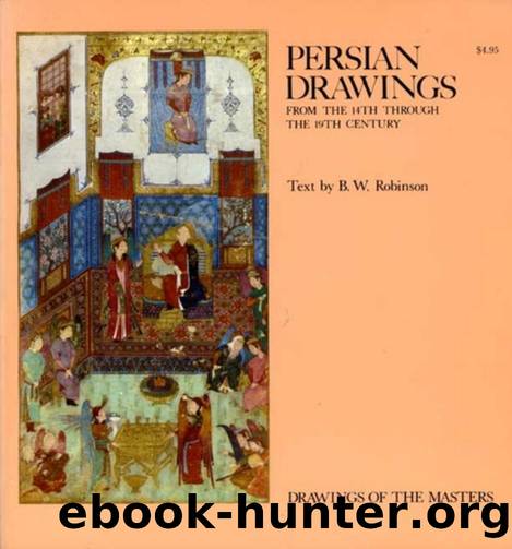 Persian Drawings, 14th by 19th Century (Art Ebook)