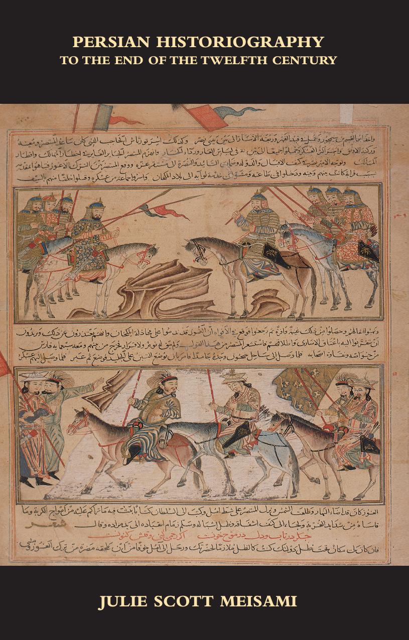 Persian Historiography by Meisami Julie Scott;