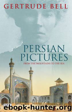 Persian Pictures by Gertrude Bell & Liora Lukitz