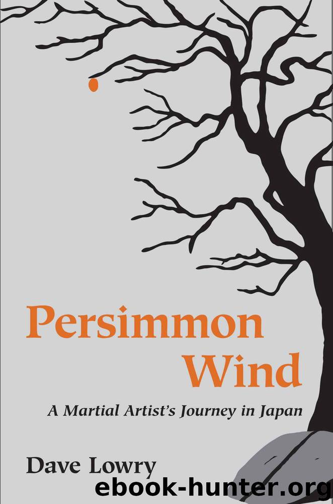 Persimmon Wind: A Martial Artist's Journey in Japan by Dave Lowry