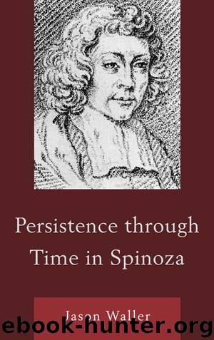 Persistence through Time in Spinoza by Waller Jason;