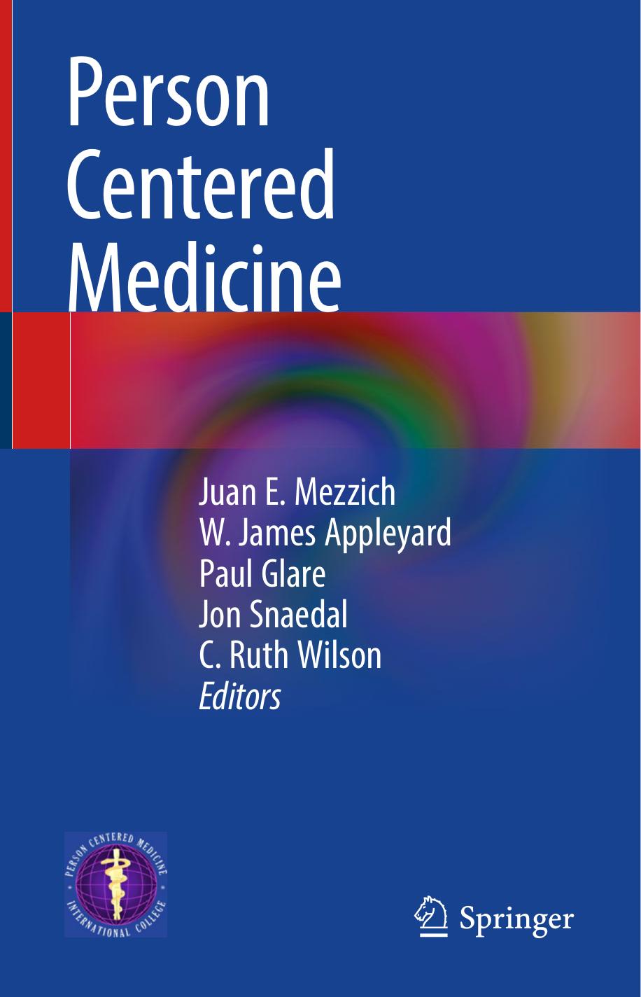 Person Centered Medicine by Juan E. Mezzich W. James Appleyard Paul Glare Jon Snaedal C. Ruth Wilson