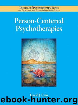 Person-Centered Psychotherapies (Theories of Psychotherapy) by David J. Cain