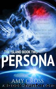 Persona (The Island Book 2) by Amy Cross