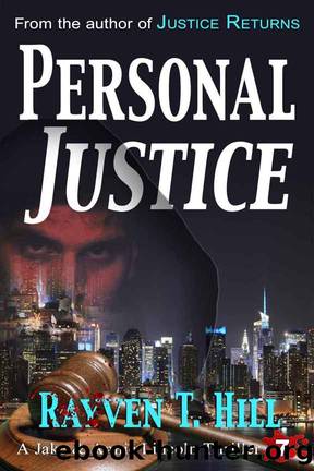 Personal Justice: A Private Investigator Mystery Series (A Jake & Annie Lincoln Thriller Book 7) by Rayven T. Hill