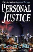 Personal Justice: A Private Investigator Mystery Series by Hill Rayven T
