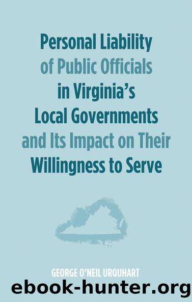Personal Liability of Public Officials in Virginia's Local Governments and Its Impact on Their Willingness to Serve by Urquhart