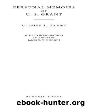 Personal Memoirs by Ulysses S. Grant