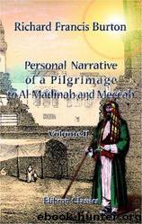 Personal Narrative of a Pilgrimage to Al-Madinah and Meccah: Volume 2 by Sir Richard Francis Burton