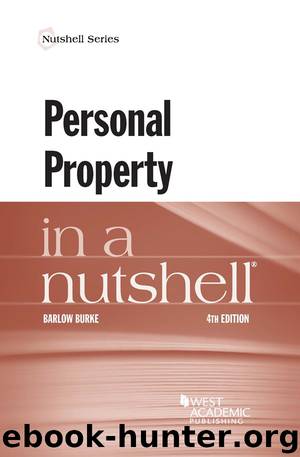 Personal Property in a Nutshell by Barlow Burke