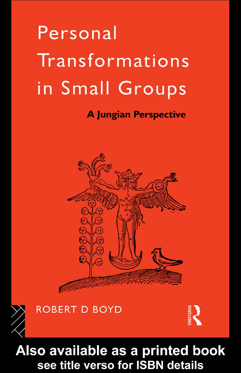 Personal Transformations in Small Groups: A Jungian Perpective by Robert D.Boyd
