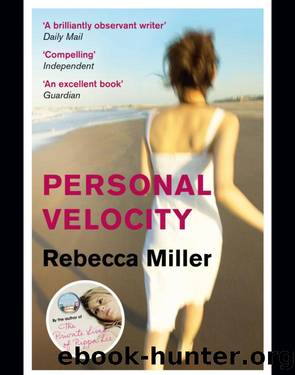Personal Velocity by Rebecca Miller