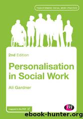 Personalisation in Social Work by Ali Gardner