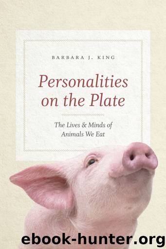 Personalities on the Plate by Barbara J. King