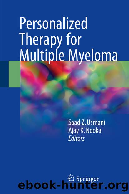 Personalized Therapy for Multiple Myeloma by Saad Z. Usmani & Ajay K. Nooka