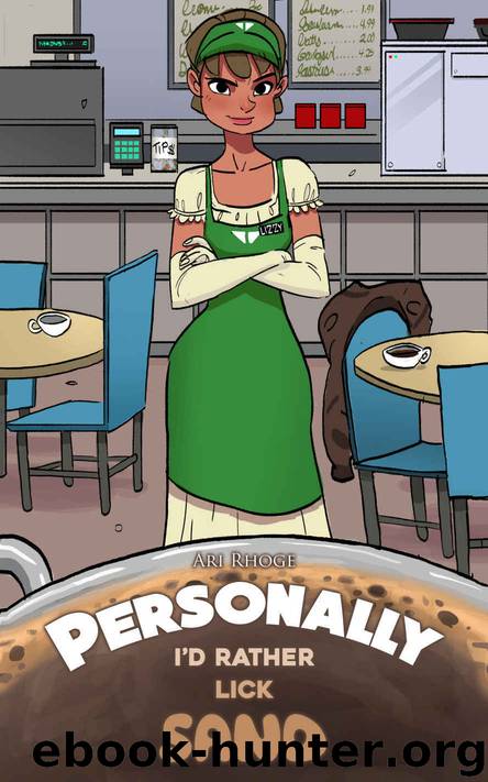 Personally, I'd Rather Lick Sand: A Modern Pride and Prejudice Variation Romantic Comedy by Ari Rhoge & a Lady