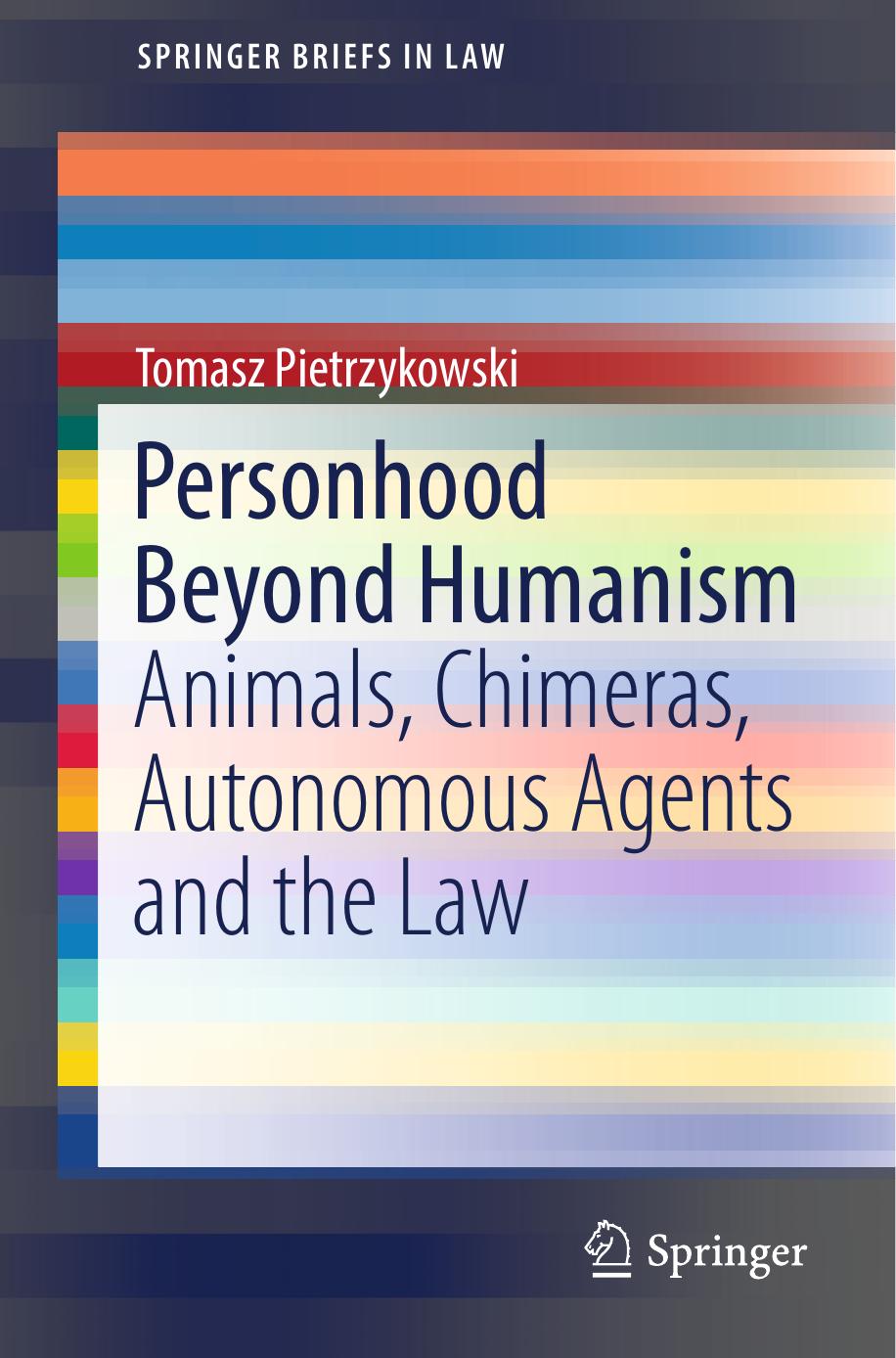 Personhood Beyond Humanism by Tomasz Pietrzykowski