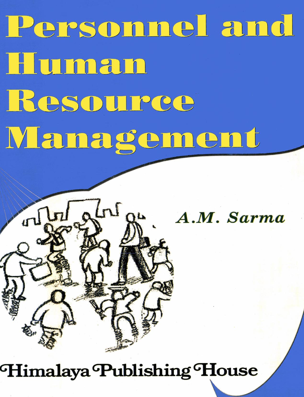 Personnel and Human Resource Management by A.M. Sarma