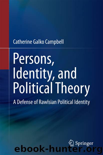 Persons, Identity, and Political Theory by Catherine Galko Campbell