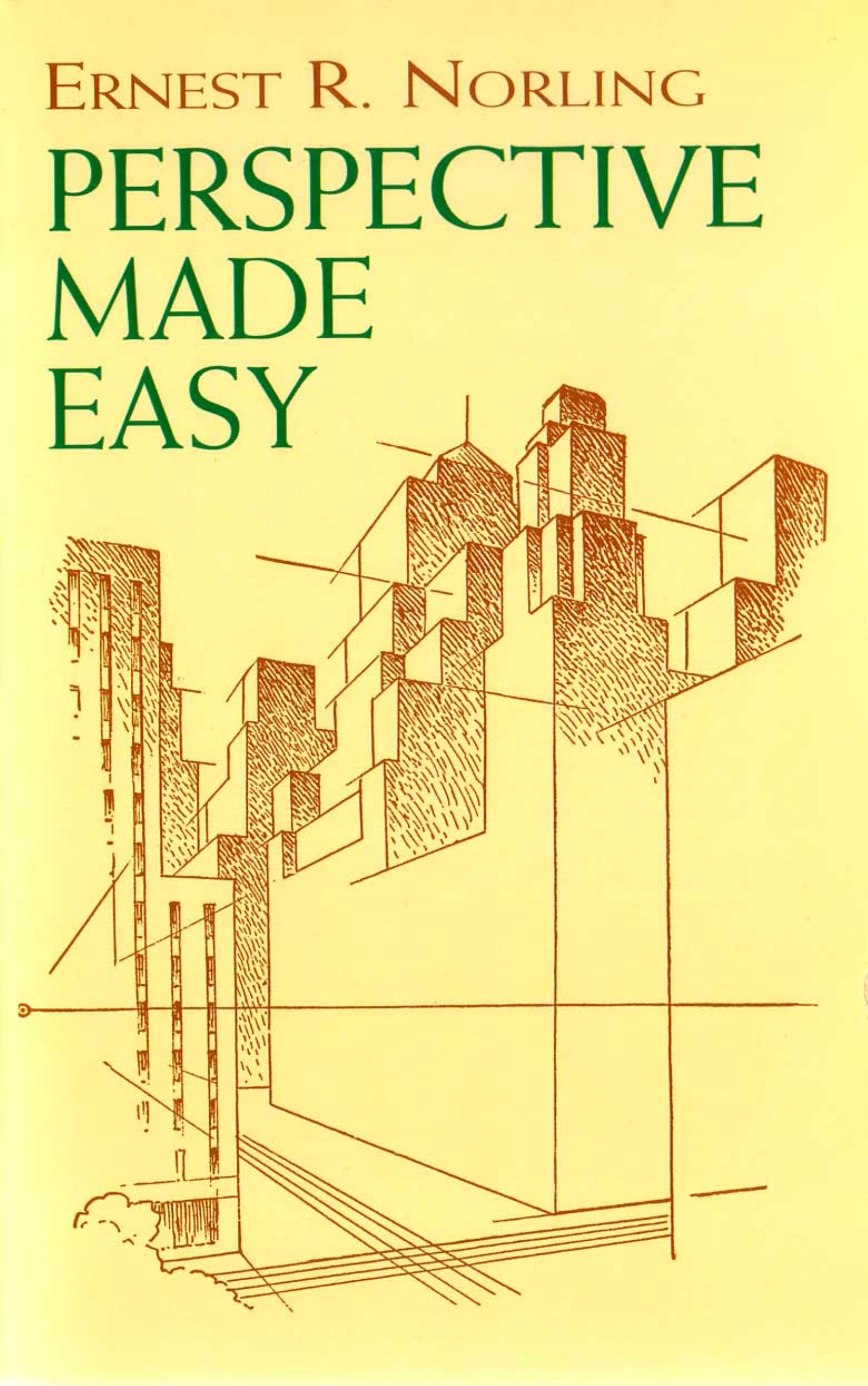 Perspective Made Easy by Ernest R. Norling
