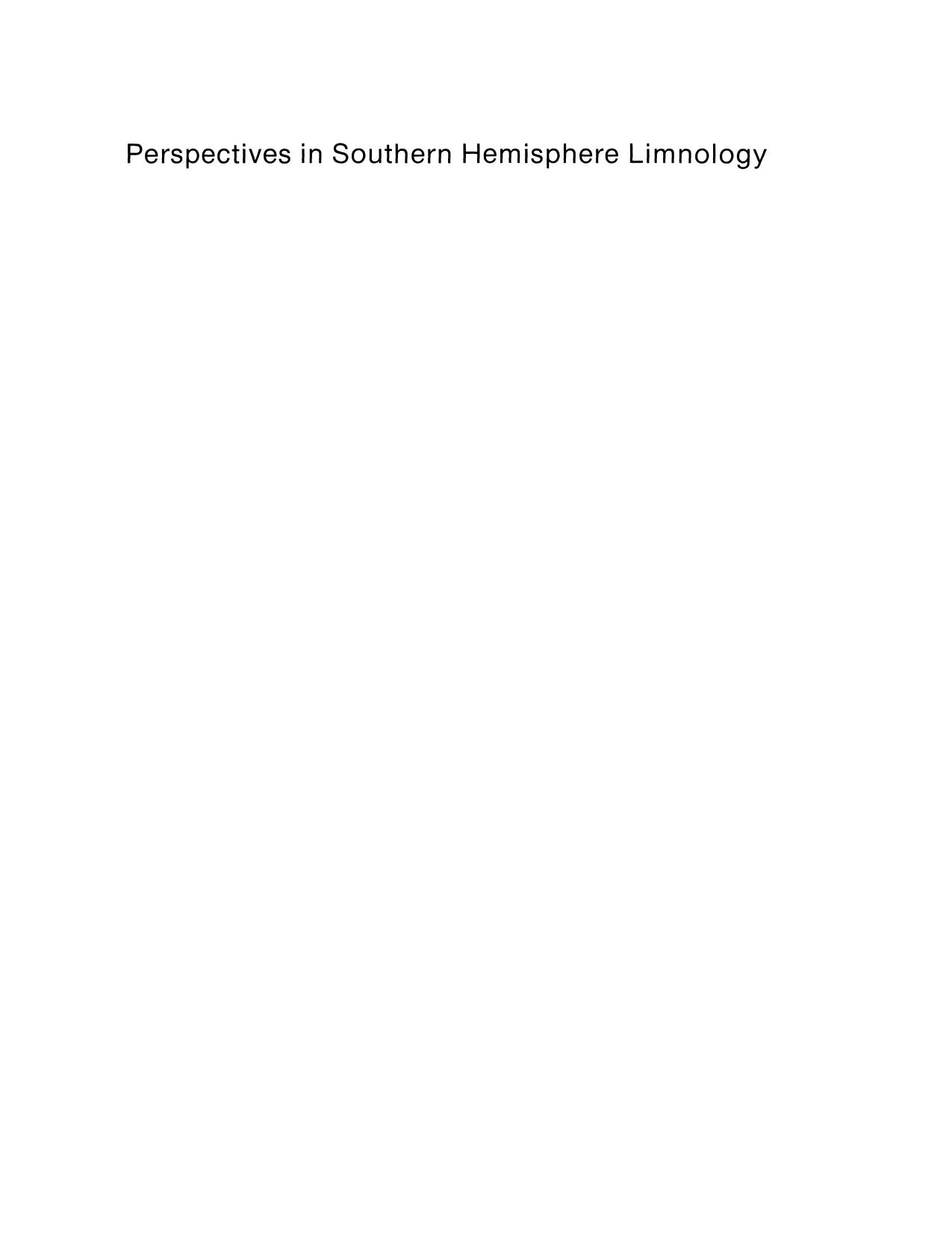 Perspectives in Southern Hemisphere Limnology: Proceedings of a Symposium, held in Wilderness, South Africa, July 3â13, 1984 by B. R. Davies R. D. Walmsley (auth.) B. R. Davies R. D. Walmsley (eds.)