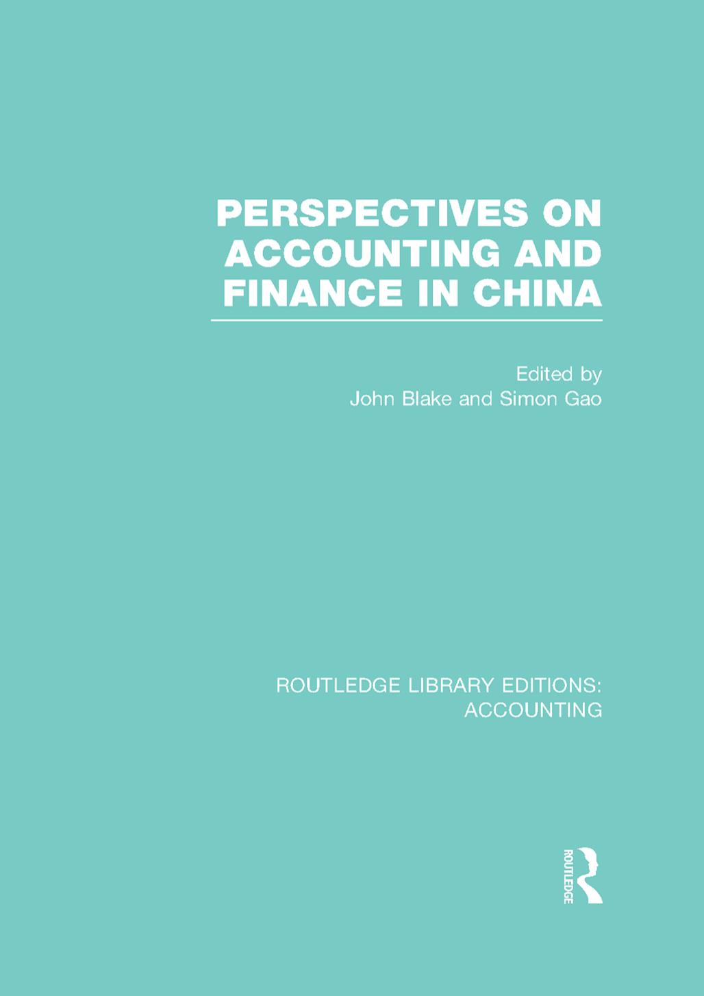 Perspectives on Accounting and Finance in China by John Blake Simon S. Gao