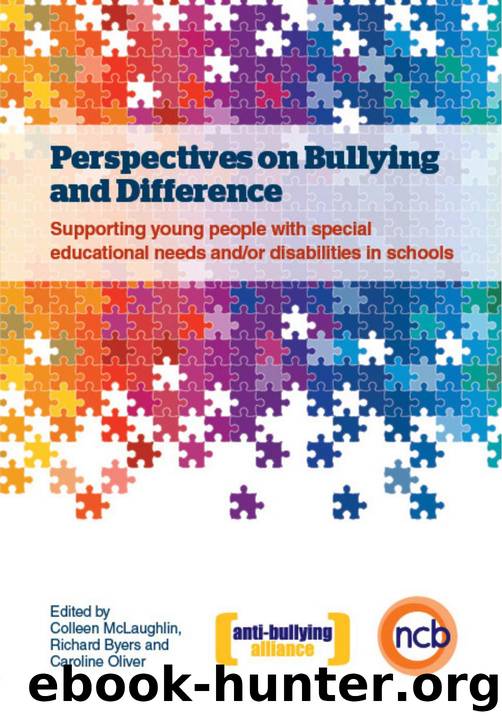 Perspectives on Bullying and Difference : Supporting Young People with Special Educational Needs and/or Disabilities in Schools by Caroline Oliver; Colleen McLaughlin; Richard Byers; Caroline Oliver