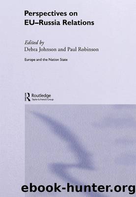 Perspectives on EU-Russia Relations by Johnson Debra;Robinson Paul;