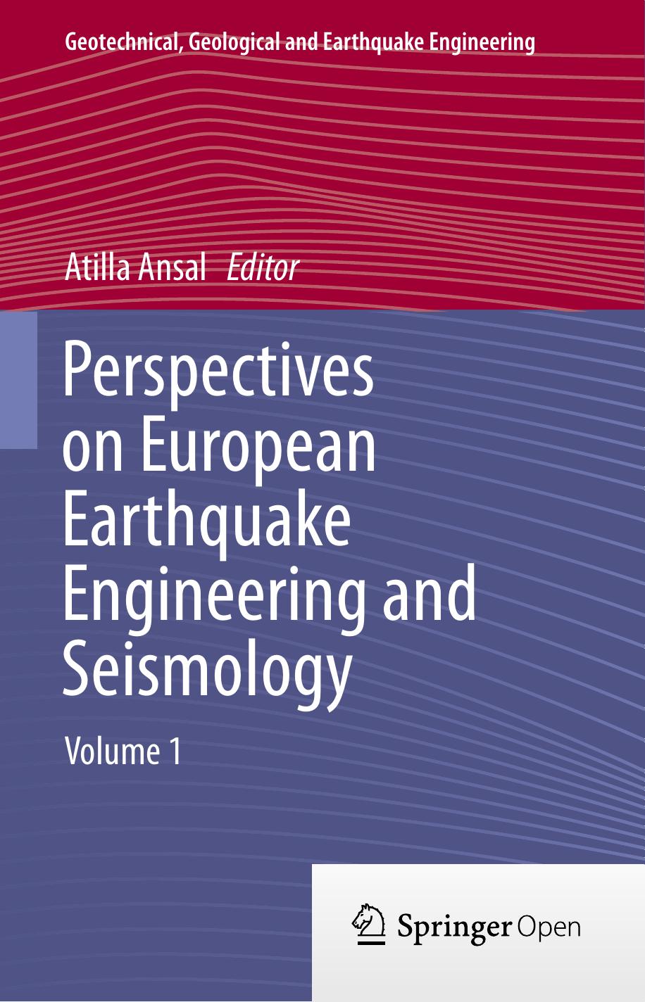 Perspectives on European Earthquake Engineering and Seismology: Volume 1 by Atilla Ansal (eds.)