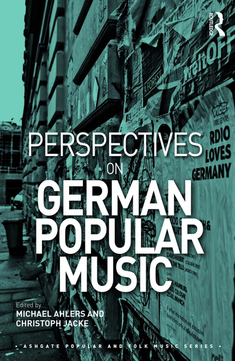 Perspectives on German Popular Music by Michael Ahlers; Christoph Jacke