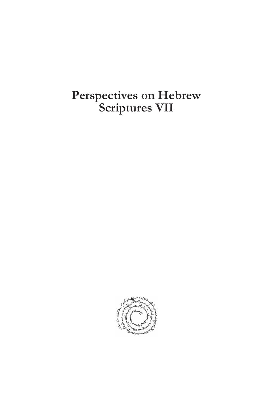 Perspectives on Hebrew Scriptures VII: Comprising the Contents of Journal of Hebrew Scriptures by Ehud Ben Zvi