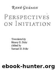 Perspectives on Initiation by René Guénon