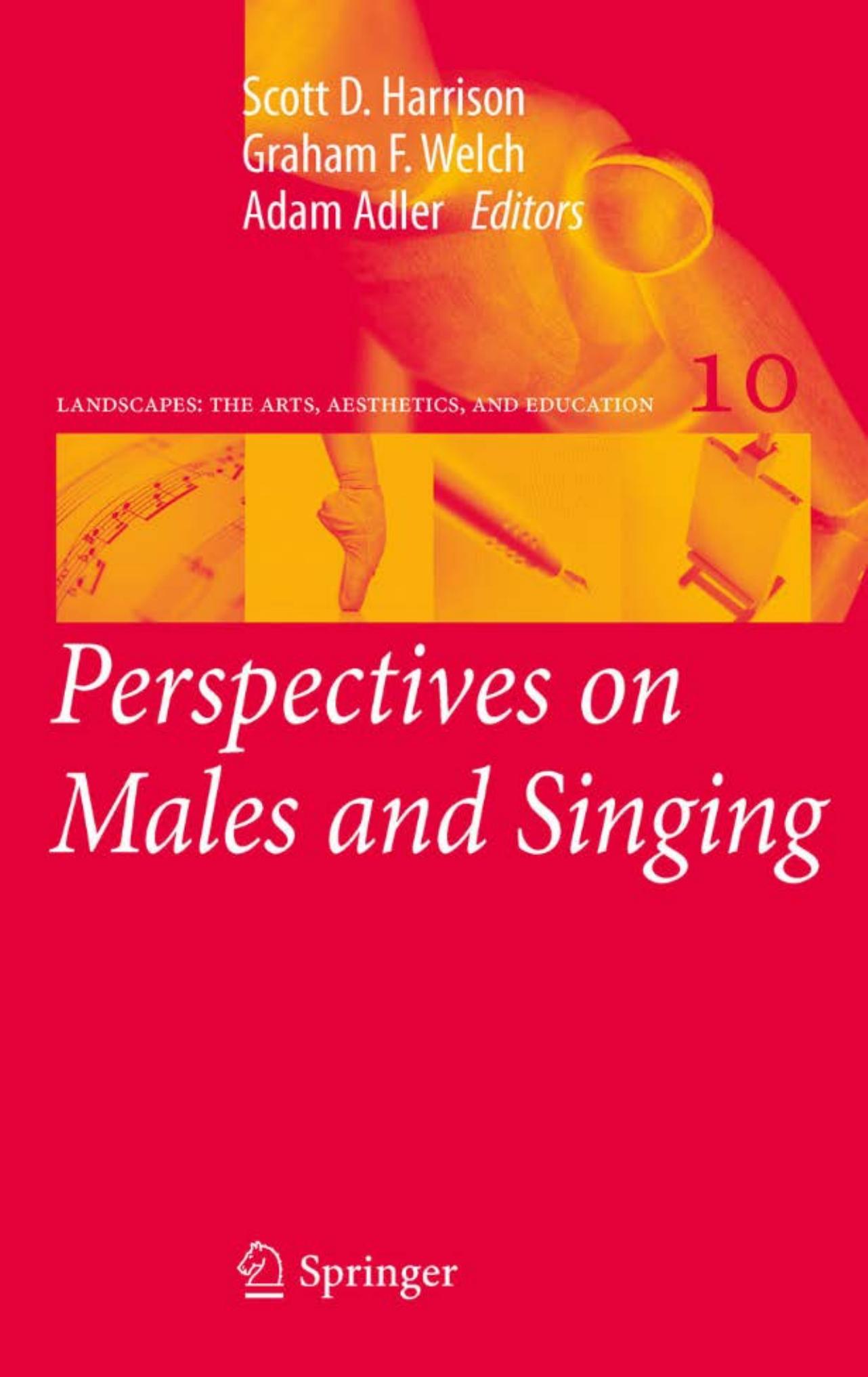 Perspectives on Males and Singing (Landscapes: the Arts, Aesthetics, and Education,10) by Scott D. Harrison Graham F. Welch Adam Adler