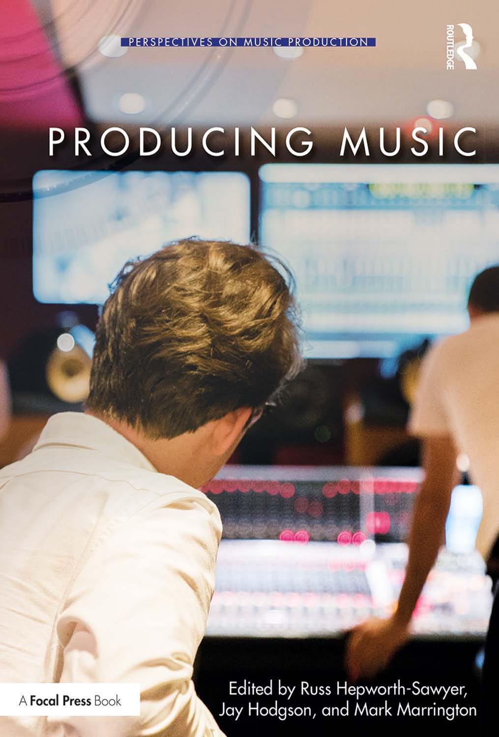Perspectives on Music Production Ser Russ Hepworth Sawyer Jay Hodgson Mark Marrington Producing Music by Unknown