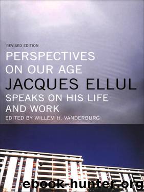 Perspectives on Our Age by Jacques Ellul