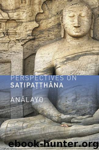 Perspectives on Satipatthana by Analayo